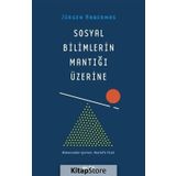 Sosyal Bilimlerin Mantığı Üzerine - Jürgen