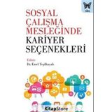 Sosyal Çalışma Mesleğinde Kariyer Seçenekleri / Kollektif