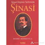 SOSYAL DÜŞÜNCE TARIHIMIZDE ŞİNASİ - BEDRI MERMUTLU