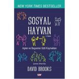 SOSYAL HAYVAN BIR BAŞARI, SEVGI VE MUTLULUK ÖYKÜSÜ... - DAVID BROOKS