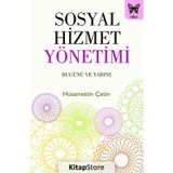 Sosyal Hizmet Yönetimi - Hüsamettin Çetin