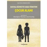 Sosyal Hizmette Vaka Yönetimi: Çocuk Alanı - Kolektif