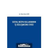 Sosyal Medya Kullanımının İş Sözleşmesine Etkisi - Kübra Deniz Çelik