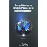 Sosyal Medya ve İletişim Psikolojisi - Ekmel Geçer