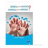 SOSYAL MEDYADA MISINIZ? ASOSYAL MEDYADA MISINIZ? - GAZANFER ERBAŞLAR