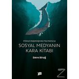 Sosyal Medyanın Kara Kitabı - Emre Dirağ
