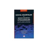 SOSYAL SIGORTALAR VE İŞSİZLİK SİGORTASI UYGULAMALARI - RÜKNETTİN KUMKALE