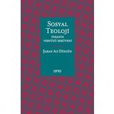 Sosyal Teoloji: İnsanın Yeryüzü Serüveni