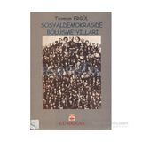 Sosyaldemokraside Bölüşme Yılları 1986 - 1991 Cilt 2 - Teoman Ergül