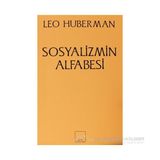 SOSYALIZMIN ALFABESI - LEO HUBERMAN