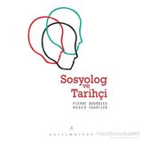 Sosyolog ve Tarihçi - pierre bourdiev Roger Chartier