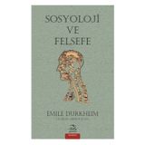 Sosyoloji ve Felsefe - Emile Durkheim