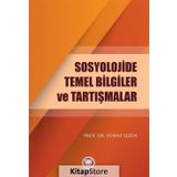 Sosyolojide Temel Bilgiler ve Tartışmalar - Yümni Sezen