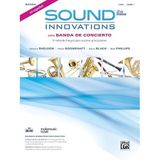 Sound Innovations para Banda de concierto: El método integral para músicos principiantes, Book & Online Media (Sound Innovations for Concert Band, 1) (Spanish Edition)