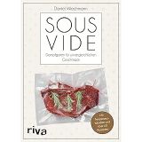 Sous-vide: Dampfgaren für unvergleichlichen Geschmack