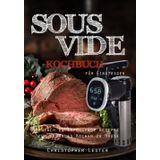 Sous Vide Kochbuch für Einsteiger: Einfach zu befolgende Rezepte für gesundes Kochen zu Hause
