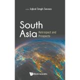 South Asia: Retrospect and Prospects