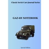 Soviet Cars Notebook Collection: Classic Soviet Cars Journal Series - GAZ-69