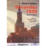 SOVYETLER 1929 (GEZI NOTLARI) - PANAIT ISTRATI