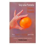 Soy una Pomela Entera Rosada, no media Naranja partida.: Como llegar al amor propio.