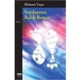 Soydaşınız Balık Burcu - Mehmet Yaşın