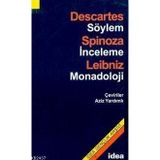 SÖYLEM - İNCELEME - MONADOLOJI DESCARTES - SPINOZA - LEIBNIZ - RENE DESCARTES