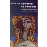 SÖYLEMLER VE TEMSILLER - NİLGÜN TUTAL