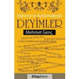 Söylence ve Açıklamalarıyla Deyimler - Mehmet Genç
