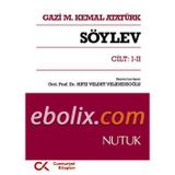 SÖYLEV CILT: 1-2 NUTUK - MUSTAFA KEMAL ATATÜRK
