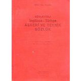 Soyleyisli Ingilizce - Turkce Askerî Ve Teknik Sozluk - 1948 Yili Bez Ciltli Ilk Baskisi