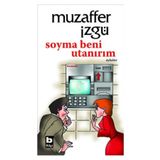 SOYMA BENI UTANIRIM - MUZAFFER İZGU