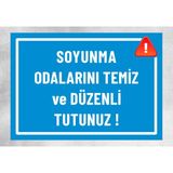 Soyunma Odalarını Temiz ve Düzenli Tutunuz - Uyarı Levhası 24X34 cm Polikarbon - 1 Adet - 24 x 34 cm
