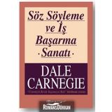 Söz Söyleme ve İş Başarma Sanatı - donna dale carnegie
