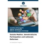 Soziale Medien, demokratische Partizipation und nationale Reformen