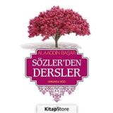 Sözler'den Dersler - 2 - Alaaddin Başar