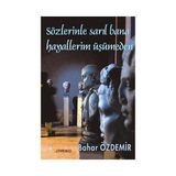 SÖZLERİNLE SARIL BANAHAYALLERIM ÜŞÜMEDEN - BAHAR ÖZDEMİR