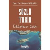 Sözlü Tarih Dikkatimizi Çekti - Nazım Beratlı
