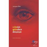 Sözün Gözden Düşüşü - Jacques Ellul