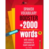 Spanish Vocabulary Booster: More than 2000 words with context sentences to teach yourself (Learning Boosters Series)