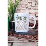 Spending With My Book Boyfriend Yazılı Kitap Aşkı Hediyelik Baskılı Çay Kahve Sunum Kupa Bardak - Beyaz
