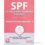 SPF Lisanslama Sınavlarına Hazırlık Düzey 2-3 Sermaye Piyasası Araçları - 2 - Adalet Hazar Şenol Babuşcu av sezercan bektas Mahmut Ceylan