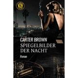 Spiegelbilder der Nacht: Der Crime-Noir-Klassiker!