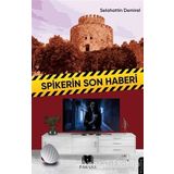 Spikerin Son Haberi - Selahattin Demirel - Parana Yayınları