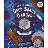 Spin to Survive: Deep Space Danger: Decide Your Destiny with a Pop-Out Fortune Spinner (Volume 4)