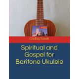 Spiritual and Gospel for Baritone Ukulele
