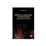 Spiritual Care Needs Determination Scale On Patient - Erkan Kavas
