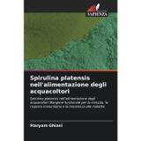 Spirulina platensis nell'alimentazione degli acquacoltori