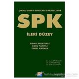 SPK - İLERİ DÜZEY ÇIKMIŞ SINAV SORULARI PARALELINDE - MURAD KAYACAN;CAHIT SÖNMEZ;MEHMET CIVAN