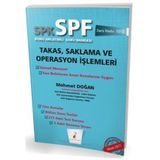 SPK - SPF Takas, Saklama ve Operasyon İşlemleri: Konu Anlatımlı Güncel Mevzuat - Son Belirlenen Sınav Konularına Uygun Soru Bankası