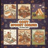 Spooky Little Corner: Adorable Creepy Characters Coloring Book for Adults and Teens | Cozy Corners, Bold Easy Designs for Stress Relief and Relaxation